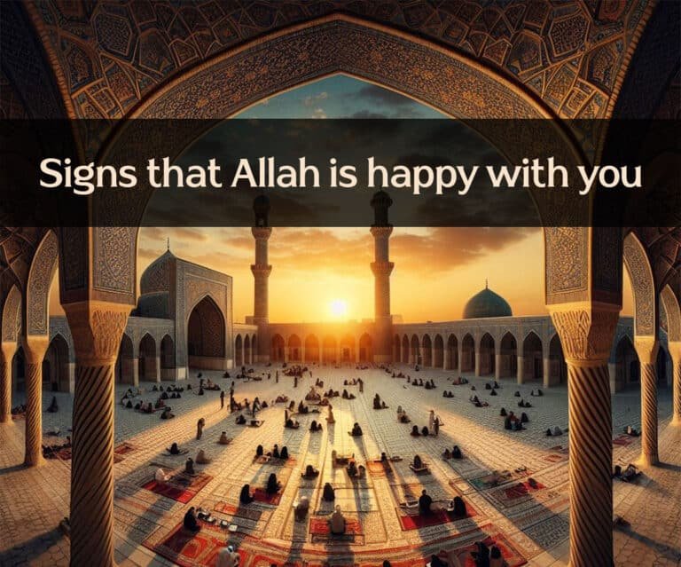 signs that Allah is happy with you